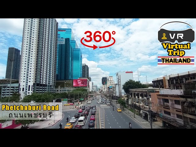 【360° Virtual Trip】Phetchaburi Road, BANGKOK THAILAND ถนนเพชรบุรี ペッブリー通り