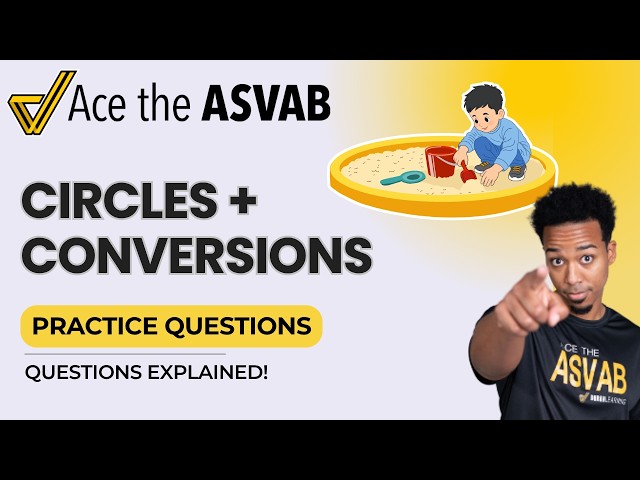 ASVAB Arithmetic Reasoning: Circles, Unit Conversions & Mean Practice