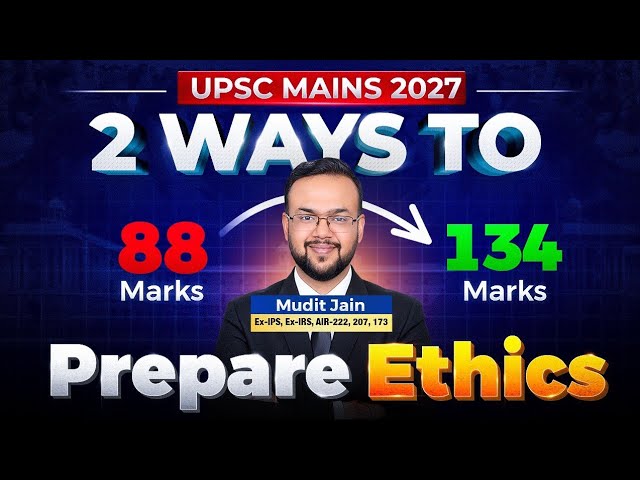 2 Ways to Prepare Ethics | UPSC Mains 2027 | Mudit Jain