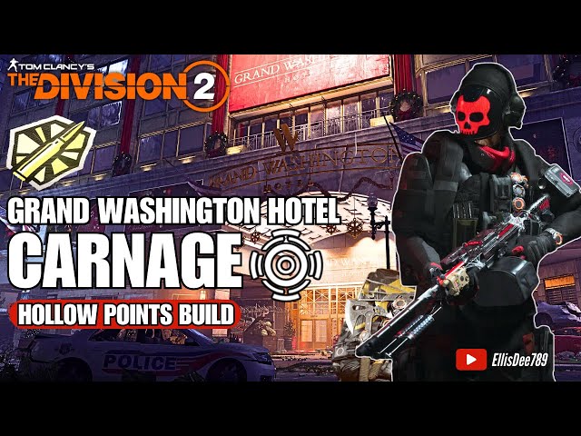 Grand Washington Hotel | GOLDEN BULLET | CARNAGE Hollow Points Tank Support Build - The Division 2