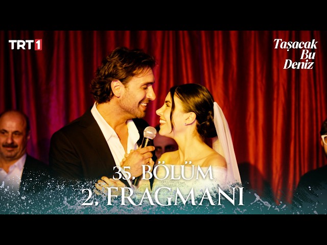 Taşacak Bu Deniz Episode 35 Trailer 2 @trt1