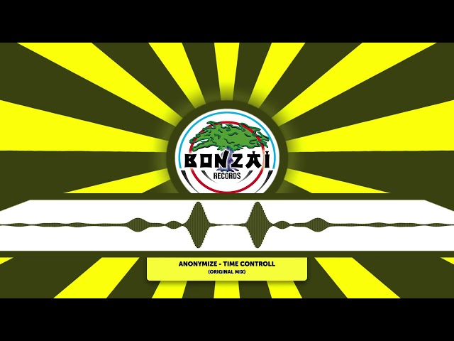 Anonymize - Time Controll Video (Original Mix) [Bonzai Records]