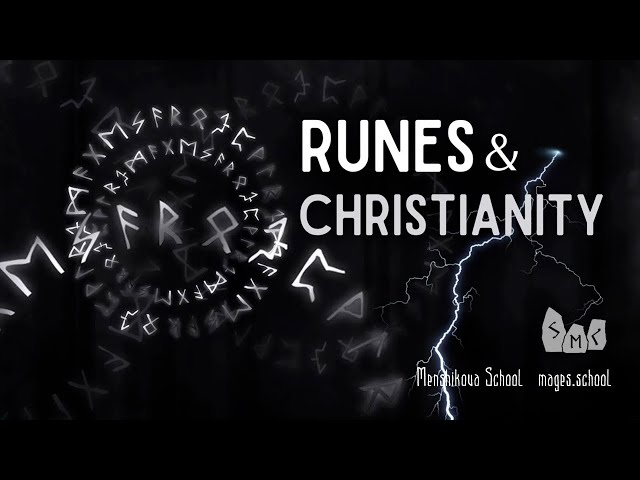 Runes And Christianity. The Conflict Of Magical Systems