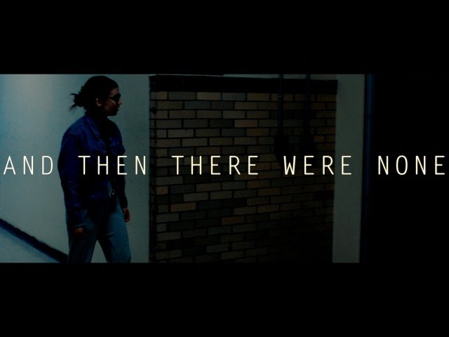 And Then There Were None - Short Horror Film