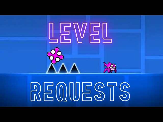 HITTING 10K!!! Level Requests Geometry Dash Live!!!