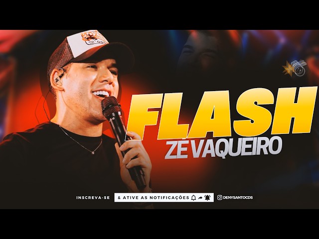 FLASH - Zé Vaqueiro { Música Nova 2026 }