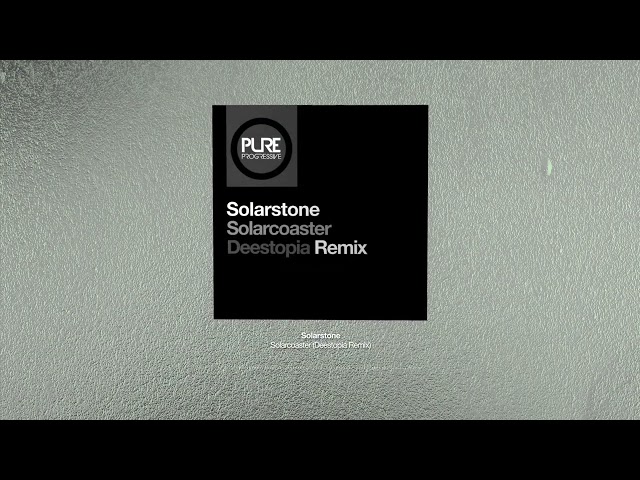 Solarstone - Solarcoaster (Deestopia Remix)