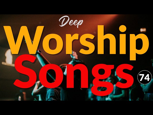 Deep Worship Songs That Will Bless Your Spirit & Fill Your Heart With Peace 🙏 2026 Worship Songs