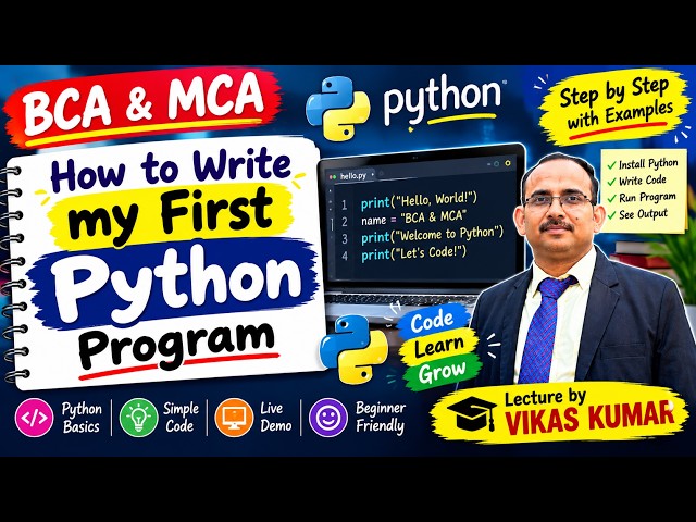 How to Write a Python Program | Python Programming for Beginners | Step-by-Step Guide | BCA & MCA