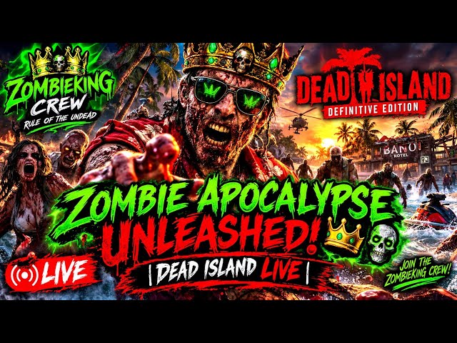 Zombie Apocalypse unleashed!👑💀 |dead island Live|