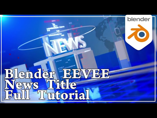 Blender 2.91 EEVEE -News Ident Full Tutorial (Motion Graphics)