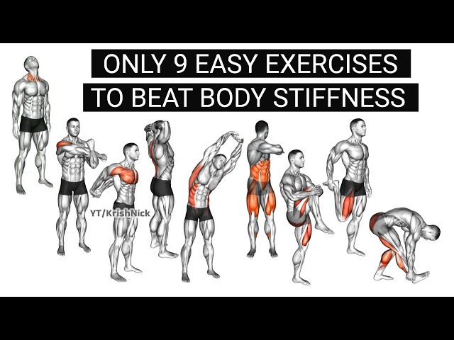 Only 9 Easy Exercises To Beat BODY STIFFNESS