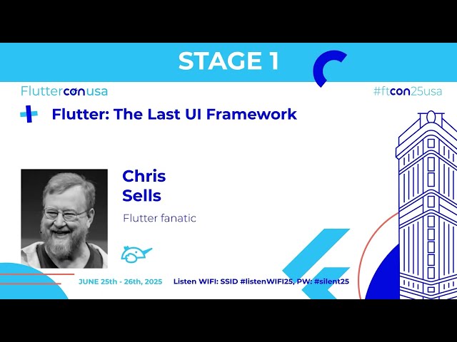 Flutter: The Last UI Framework-Chris Sells | Fluttercon USA 2025