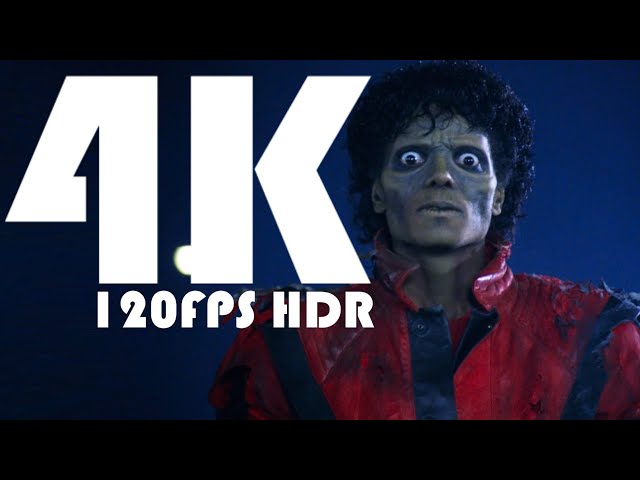 Michael Jackson  Thriller (4K 120FPS HDR) 