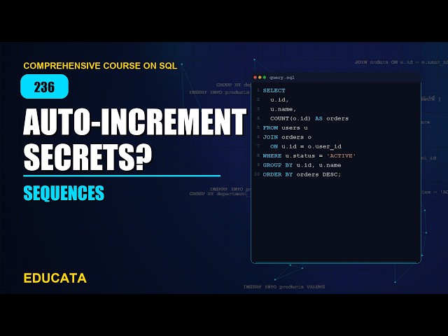 236. Sequences | Comprehensive Course on SQL