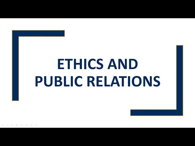Ethics and Public Relations