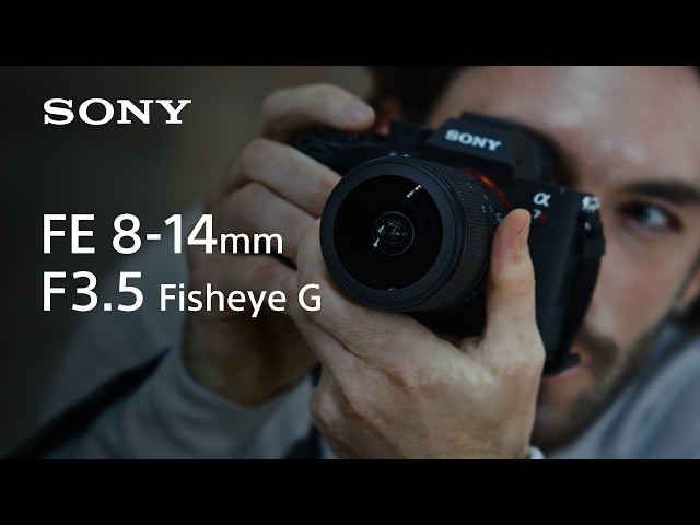 Reframe Reality | FE 8-14mm F3.5 Fisheye G | Sony | α Lens
