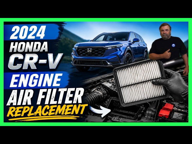 2024 Honda CR V Engine Air Filter DIY Replacement Save Money!