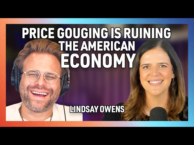The Affordability Crisis was Caused by Price Gouging with Lindsay Owens