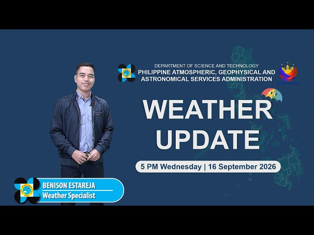Public Weather Forecast issued at 5:00 PM | September 16, 2026 - Wednesday