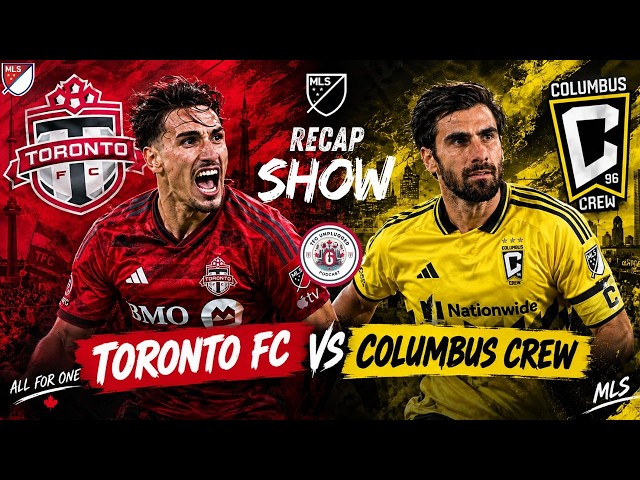 Toronto FC vs Columbus Crew Match Recap | MLS Playoff Race Heats Up! 🔥