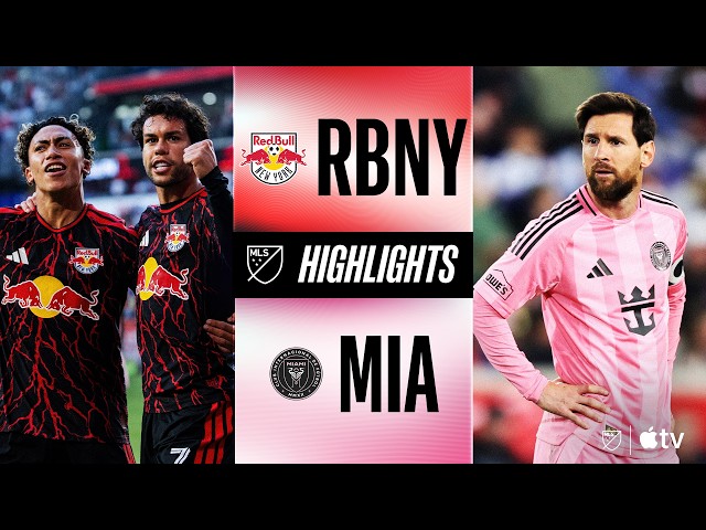 New York Red Bulls vs. Inter Miami CF | Full Match Highlights | Messi in New York!