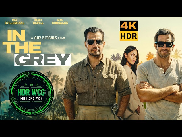 4K UHD HDR REVIEW & ANALYSIS | In the Grey 2026