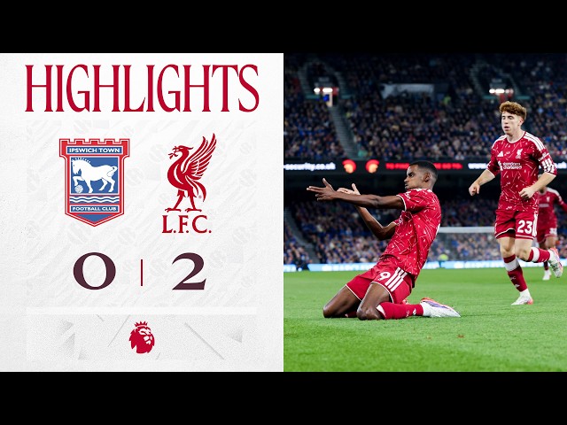 Highlights: Ipswich 0-2 Liverpool | Alexander Isak scores two quick-fire goals!