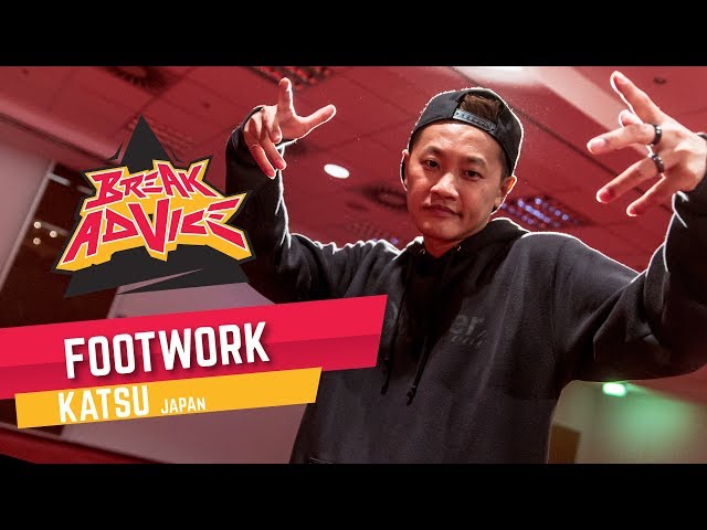 Footwork /w Katsu-1 (All Area/MZK) | BREAK ADVICE