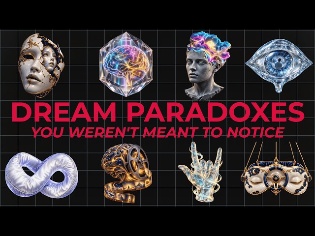 4 Hours of Dream Paradoxes You Weren't Meant to Notice