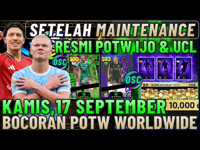 FREE 10,000 COINS!? AFTER MAINTENANCE ON SEPTEMBER 17, OFFICIAL POTW HAALAND UCL, POTW IJO EFOOTB...