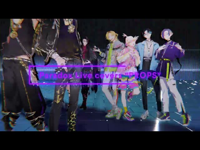 Paradox Live｜「Paradox Live covers "PROPS"」CM
