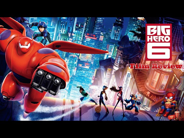 Big Hero 6 (2014) – Heart, Heroes & Baymax 🤖🔥