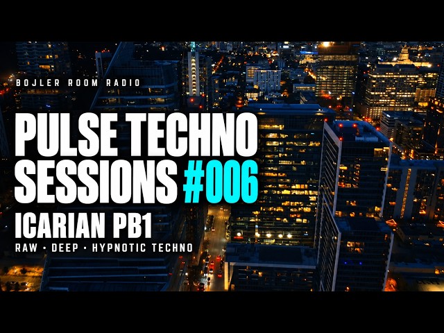 Icarian PB1 – Pulse Techno Sessions #006 | Raw, Deep & Hypnotic Techno