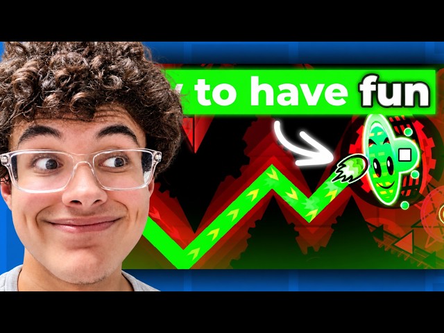 The Secret to Having FUN in Geometry Dash