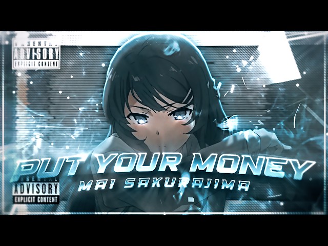 Mai💜 - Money Where Your Mouth Is [Edit/AMV] 4K!