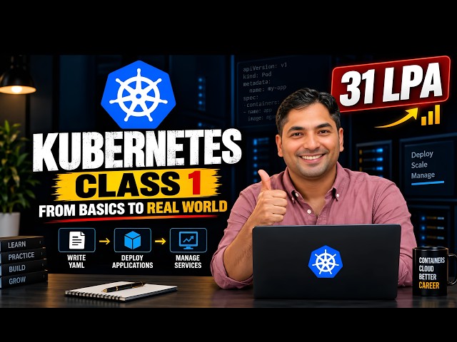 Kubernetes Full Course for Beginners 2026 ☸️| Learn K8s from Scratch | K8s Tutorial in Hindi 🎯31 LPA