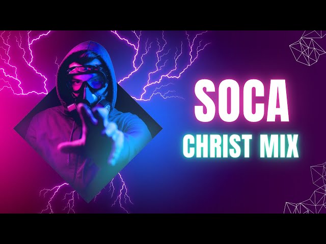 Christ Soca Dancehall - Full Album [Official Audio/Soca Music 2025]