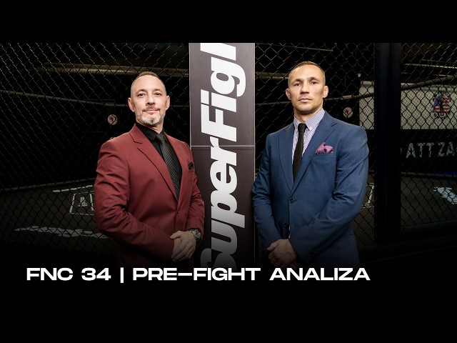 FNC 34 | SUPERFIGHT Pre-Fight Analiza | Skopje