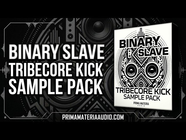 [TRIBECORE] BINARY SLAVE - Tribecore Kick Sample Pack