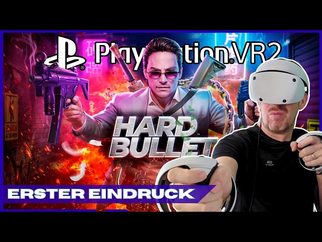 HARD BULLET auf PSVR2: Spart euch die 20€! | Review & Ersteindruck