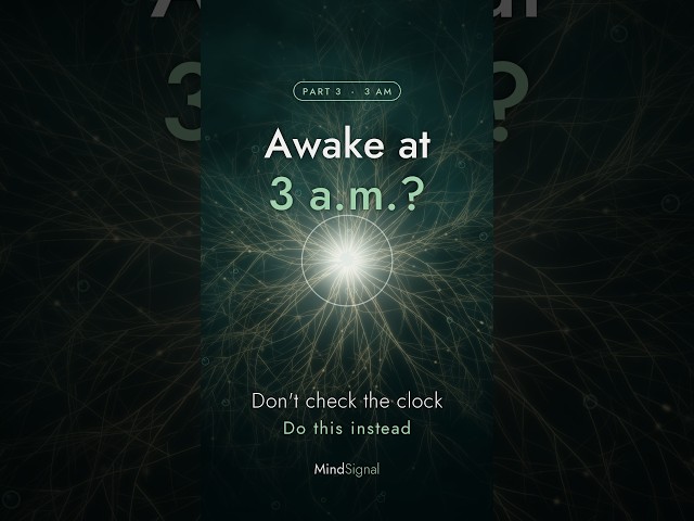 Awake at 3 a.m.? Don’t Check the Clock #mindsignal #overcomeoverthinking #youtubeshorts