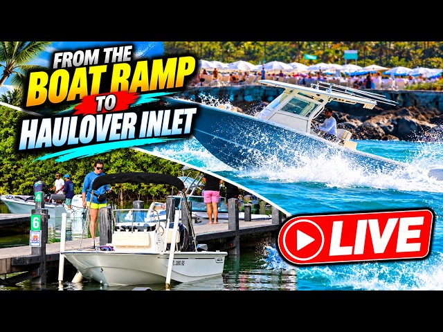 🔴 LIVE Miami Boat Ramp to Haulover Inlet  Boats, Speed & Nonstop Action