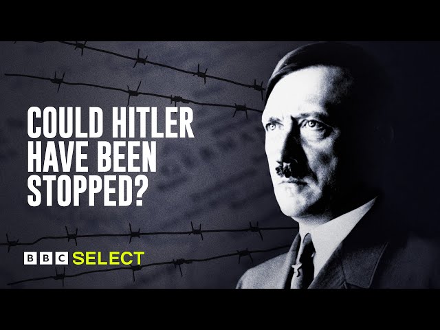 Could Hitler Have Been Stopped? | Documentary | BBC Select