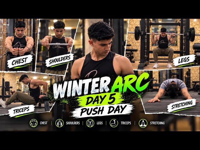 WINTER ARC Day 5 | My First Push Day Workout 💪 | Chest, Shoulders, Legs & Triceps