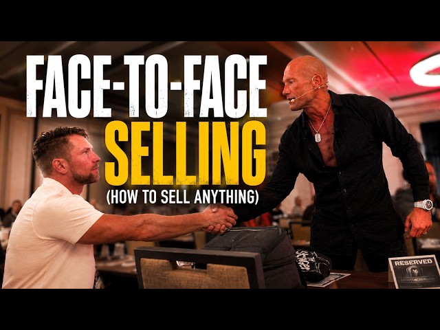 Complete Face To Face Sales Training (Start Selling EVERYONE)