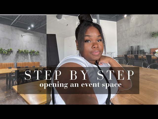 The COMPLETE Breakdown of Opening an Event Space | Step By Step