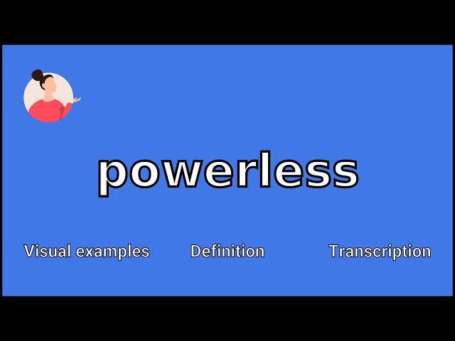 POWERLESS - Meaning and Pronunciation