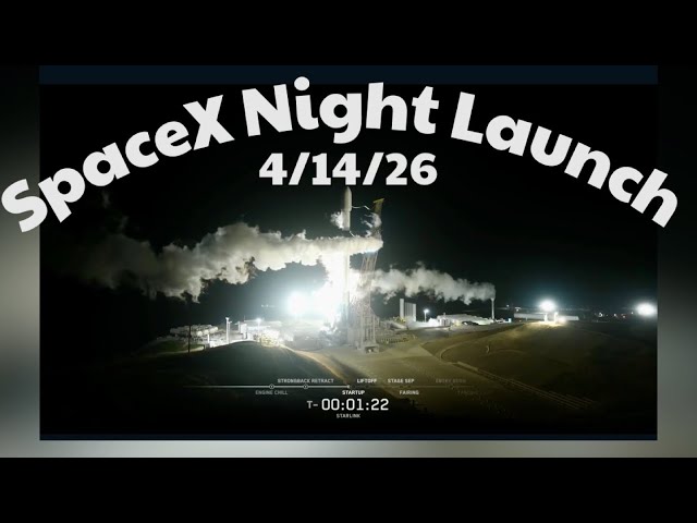 SpaceX Night Launch 4/14/26