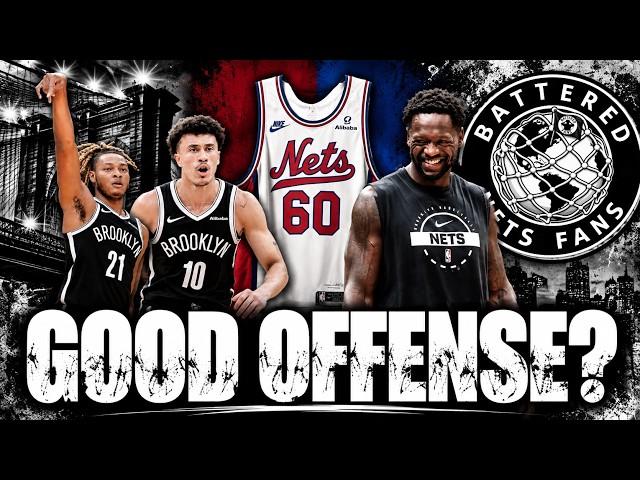 Is Brooklyn’s Offense FOR REAL? + Classic Nets Jerseys Are BACK!